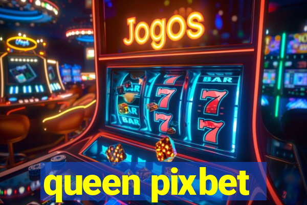 queen pixbet