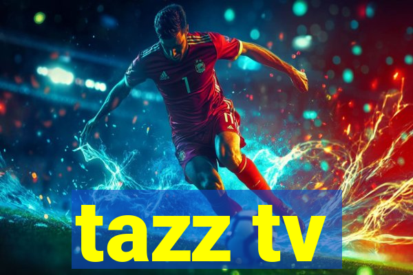 tazz tv