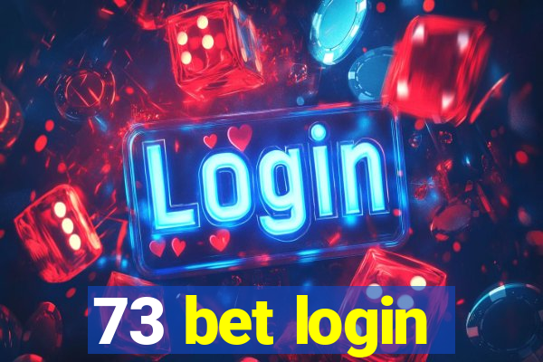 73 bet login