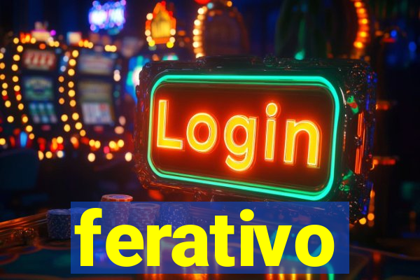 ferativo