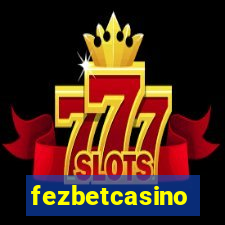 fezbetcasino