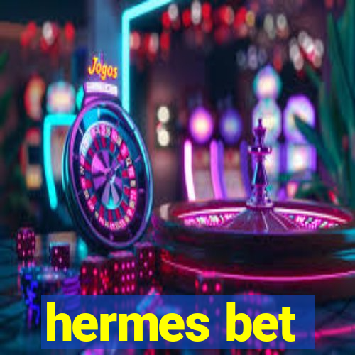 hermes bet