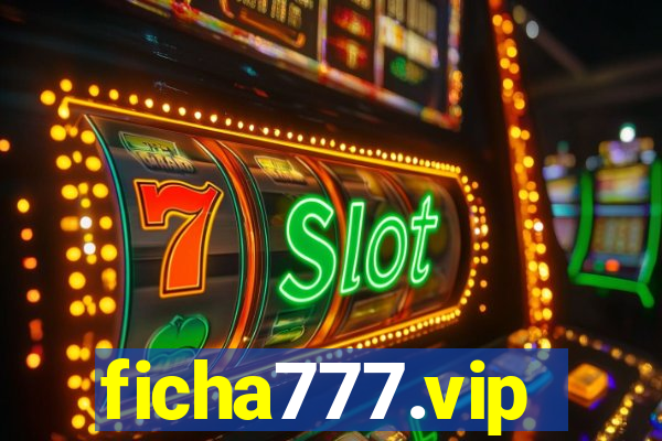 ficha777.vip