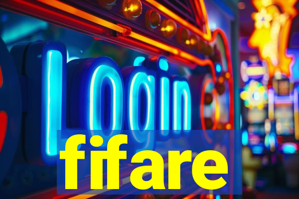 fifare