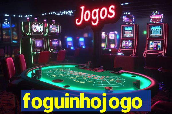 foguinhojogo