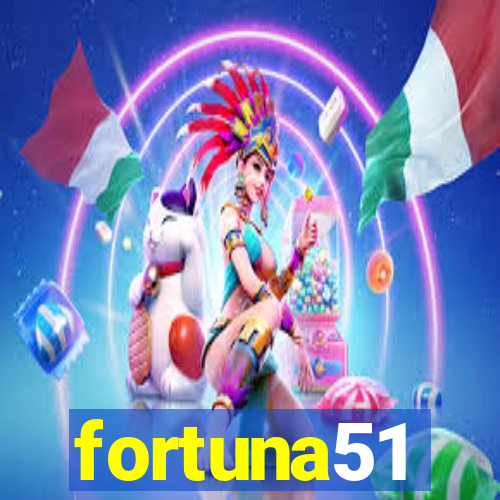 fortuna51