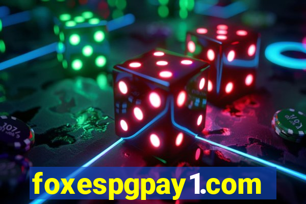 foxespgpay1.com