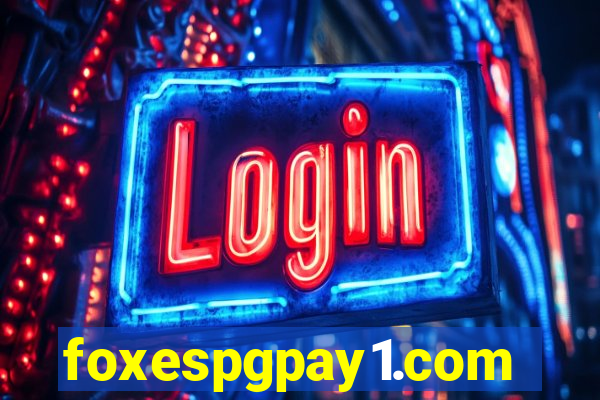 foxespgpay1.com