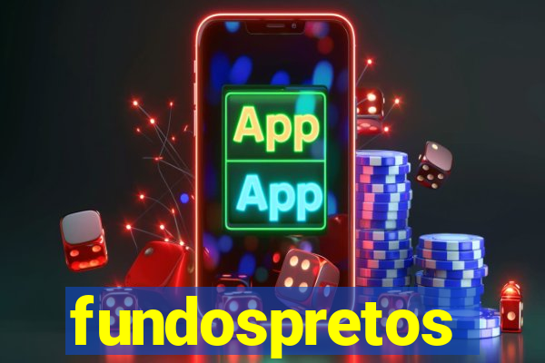 fundospretos