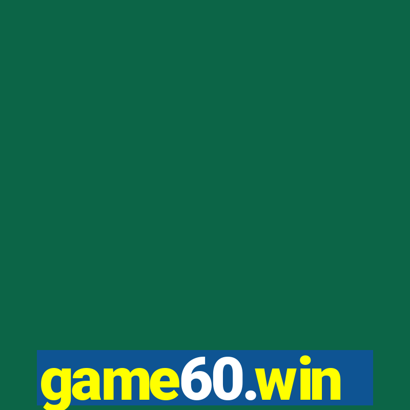 game60.win