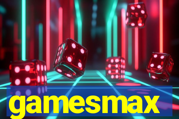 gamesmax