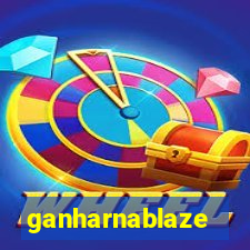 ganharnablaze