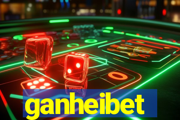 ganheibet