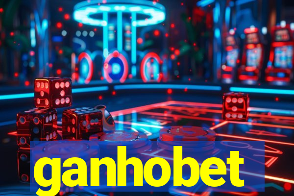 ganhobet