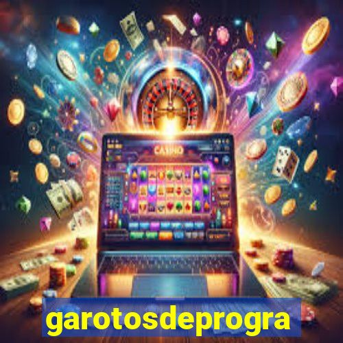 garotosdeprogramas