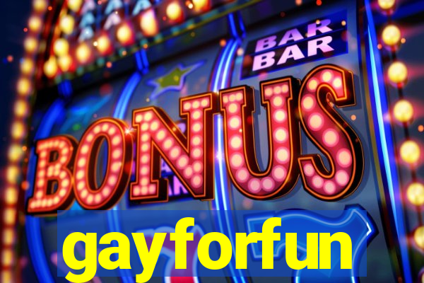 gayforfun