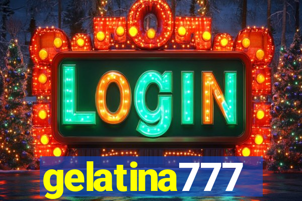 gelatina777