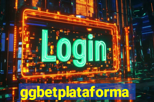 ggbetplataforma