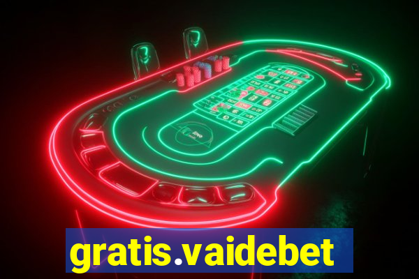 gratis.vaidebet