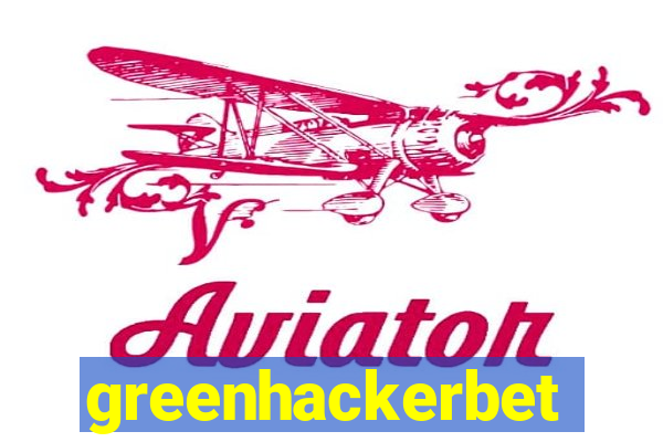 greenhackerbet