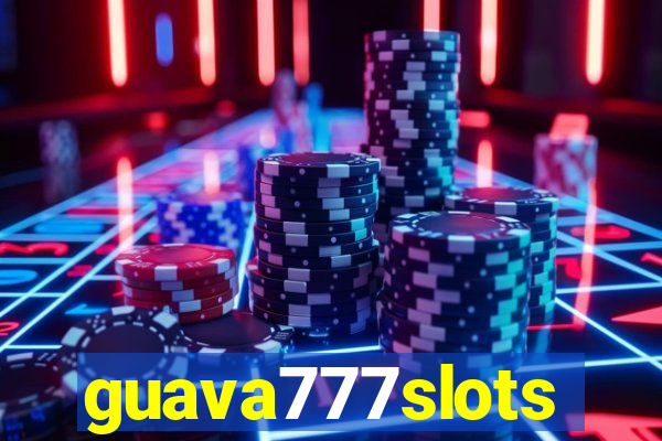 guava777slots