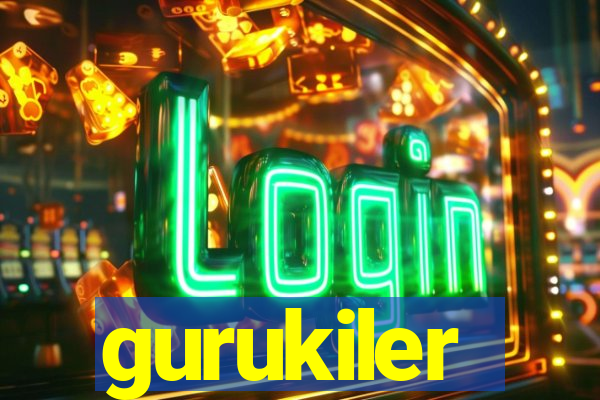 gurukiler