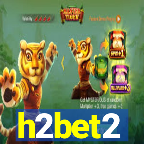 h2bet2