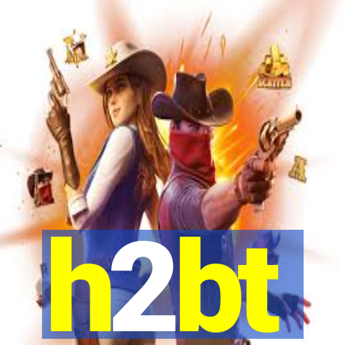 h2bt