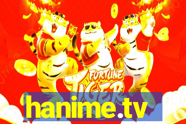 hanime.tv