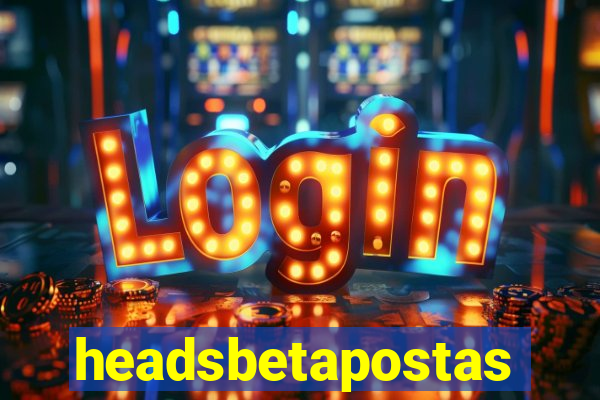 headsbetapostas