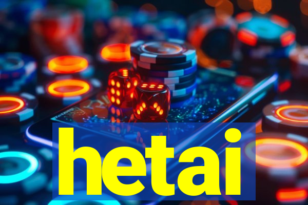 hetai