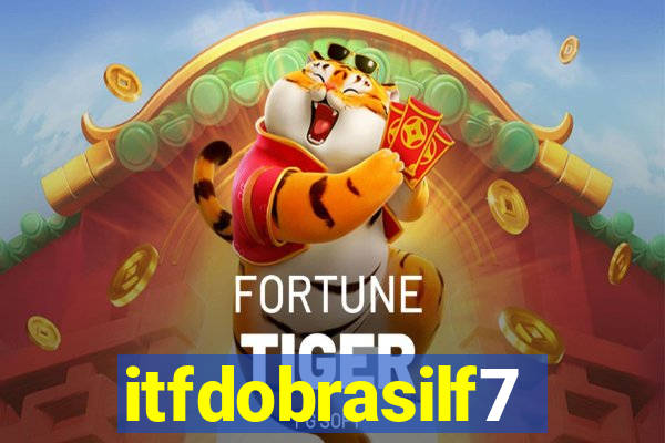 itfdobrasilf7