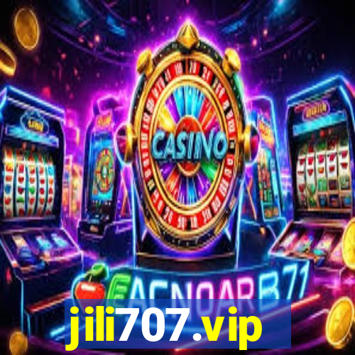 jili707.vip