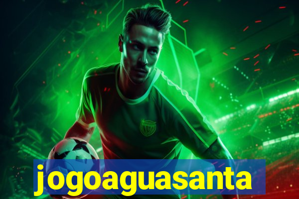 jogoaguasanta