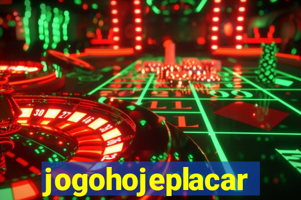 jogohojeplacar