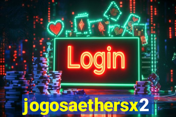 jogosaethersx2