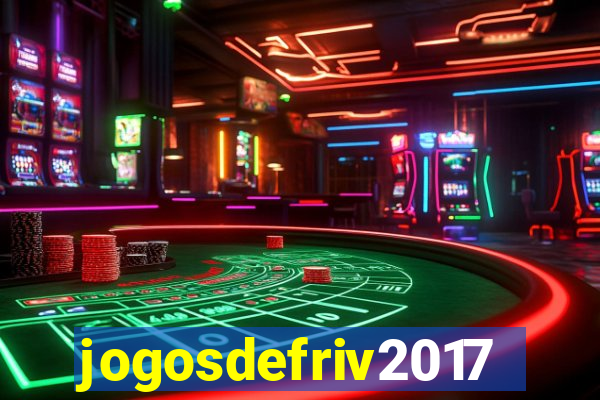 jogosdefriv2017