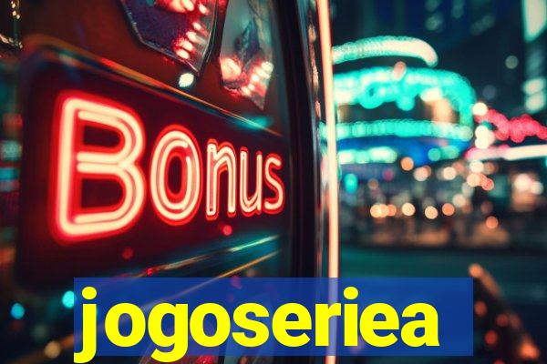 jogoseriea