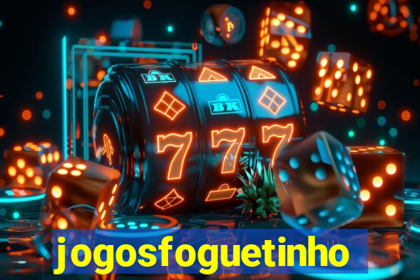 jogosfoguetinho