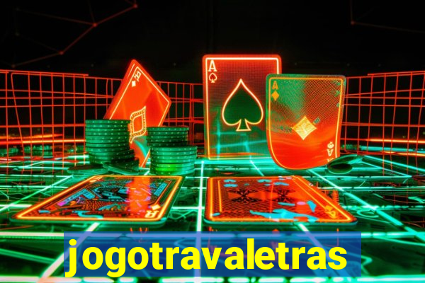 jogotravaletras