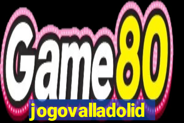 jogovalladolid