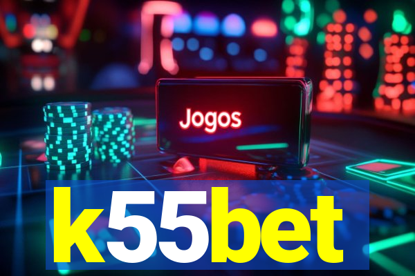 k55bet