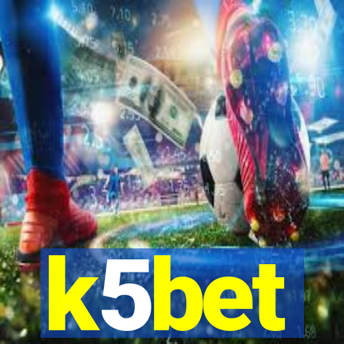 k5bet