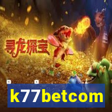 k77betcom