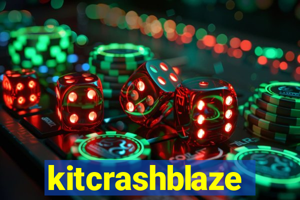 kitcrashblaze