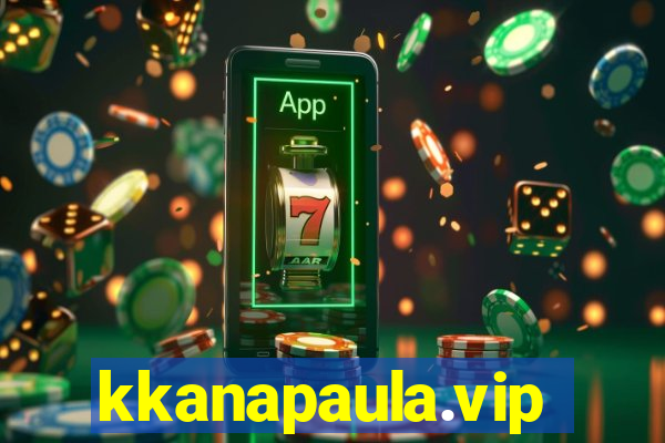 kkanapaula.vip