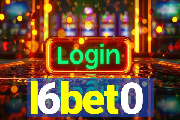 l6bet0