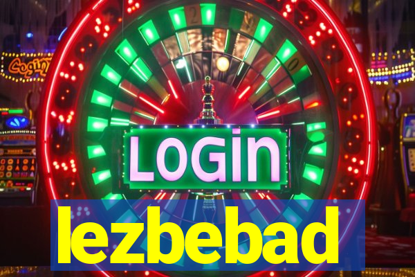 lezbebad