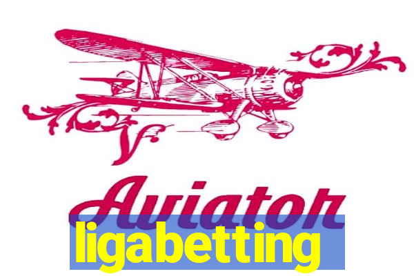 ligabetting