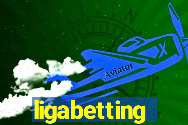 ligabetting